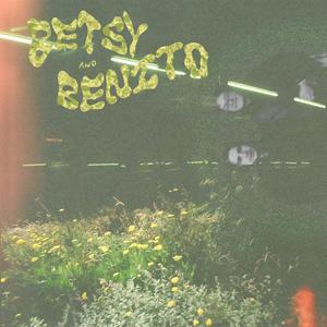 Betsy & Benito