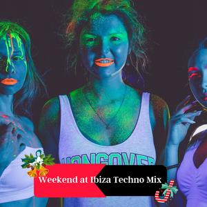 Weekend At Ibiza Techno Mix