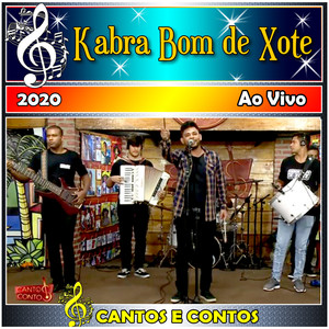 Cantos & Contos Com Kabra Bom de Xote Ao Vivo - 2020