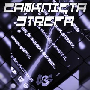 Zamknięta Strefa (feat. Mattt, SVCHY, Brandi & ID) (Explicit)