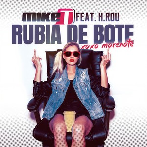 Rubia de Bote (XOXO Morenote) (A.K Radio Edit)