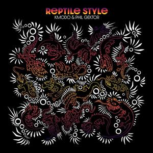 Reptile Style (Explicit)