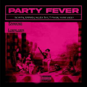 Party Fever (Explicit)