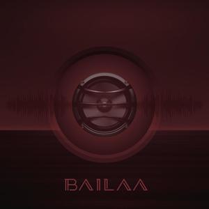 Bailaa (Explicit)