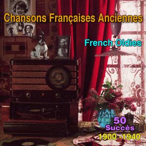 50 Chansons françaises anciennes (French Oldies)