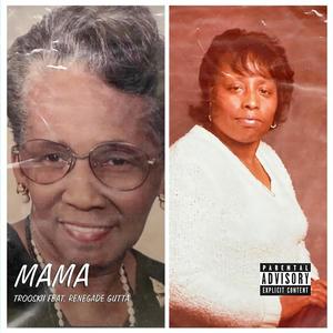 Mama (feat. Renegade Gutta) [Explicit]