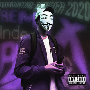 Quarantine Cypher 2020 (Remix) [Explicit]