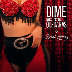 Dime Si Te Quedarás