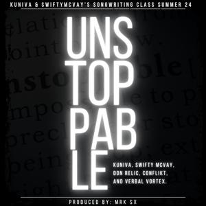 Unstoppable (feat. Don Relic, Conflikt & Verbal Vortex) (Explicit)