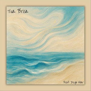 Tua Brisa (feat. Diego Noar)