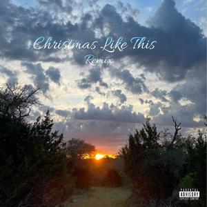 Christmas Like This (feat. $oniK & Ryd ER) [Remix] [Explicit]