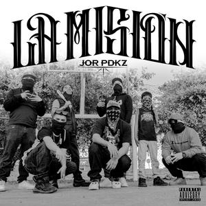 La Misión (Explicit)