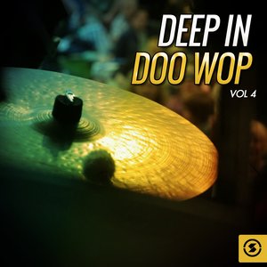 Deep in Doo Wop, Vol. 4