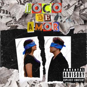 Loco De Amor, Vol. 1 (Explicit)