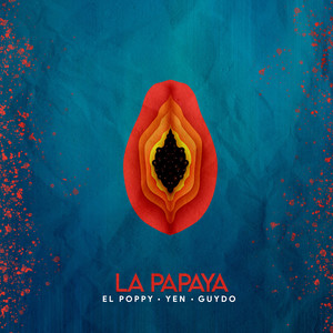 La Papaya (Explicit)