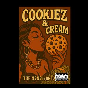 Cookiez & Cream (feat. Bri D) (Explicit)