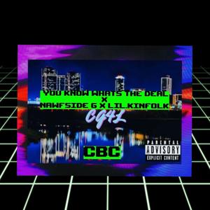 You Know Whats The Deal (feat. Lil.Kinfolk) (Explicit)