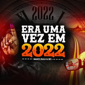 Era uma Vez em 2022 (Explicit)