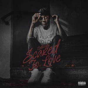 Scared To Love (Explicit)