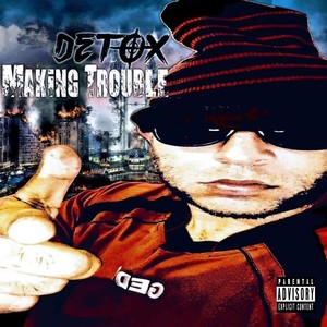 Making Trouble (Explicit)