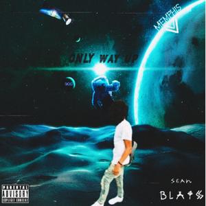 Only way up (freestyle) (Explicit)