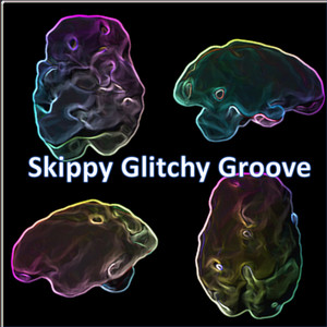 Skippy Groovy Glitch