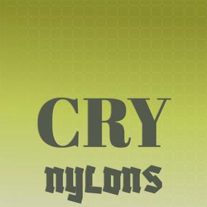 Cry Nylons