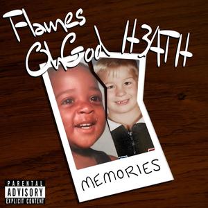 Memories (feat. Flames Ohgod) (Explicit)