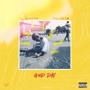 Good Day(feat. Zack Carter) (Explicit)
