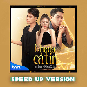 Nhẹ Dạ Cả Tin (Speed Up Version)