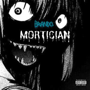Mortician (Explicit)