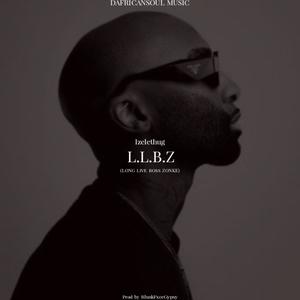 Long Live Boss Zonke(L.L.B.Z)