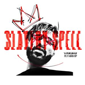 Slavery Spell (Radio Edit|Explicit)