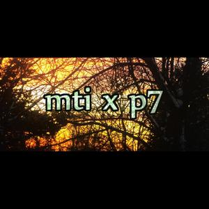 mti x p7 (Explicit)