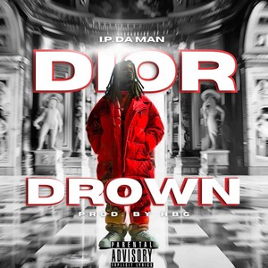 DIOR DROWN (Explicit)