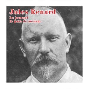 Le journal de Jules Renard, Le pain de Ménage