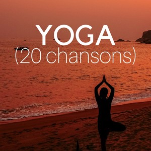 Yoga (20 chansons) : Détente, Musique Meditation, Musique pour la santé, Musique de guérison