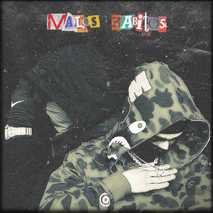 Malos Hábitos (Explicit)