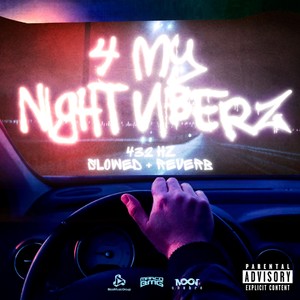 4 MY NIGHTVIBERZ (Slowed + Reverb) [Explicit]