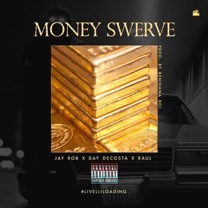 Money Swerve (feat. Day Decosta & Raul) (Explicit)