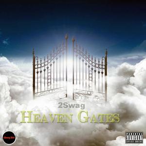 Heaven Gates (Explicit)