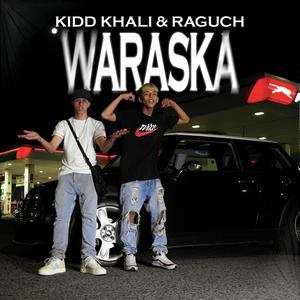 Waraska (feat. Kidd khali & raguch)