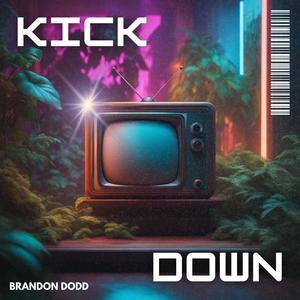 Kick Down