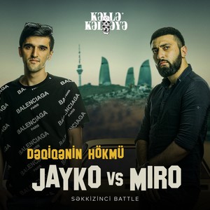 Səkkizinci Battle (Jayko Vs. Miro) [Explicit]