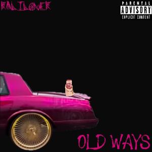 Old ways (Explicit)