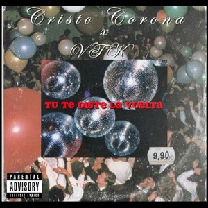 Tu Te Diste la Vuelta (Explicit)