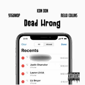 Dead Wrong (feat. 97Guwop & Rello Collins)