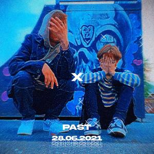 PAST (feat. SIPPAFOUR) [Explicit]