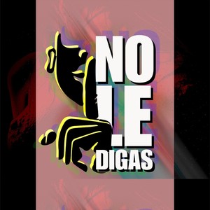 No le digas