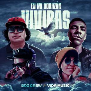 En mi corazón vivirás (feat. Rime Younderground, Fock Love & Vida Music)